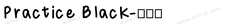 Practice Black字体转换